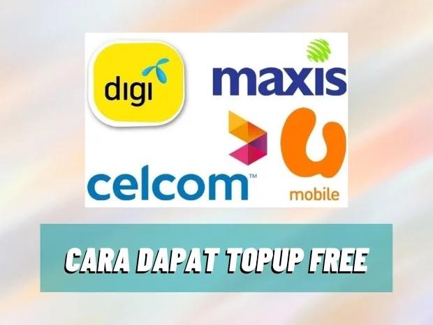 Cara Paling Senang Untuk Dapatkan Topup Percuma Cara Dapat Topup Free